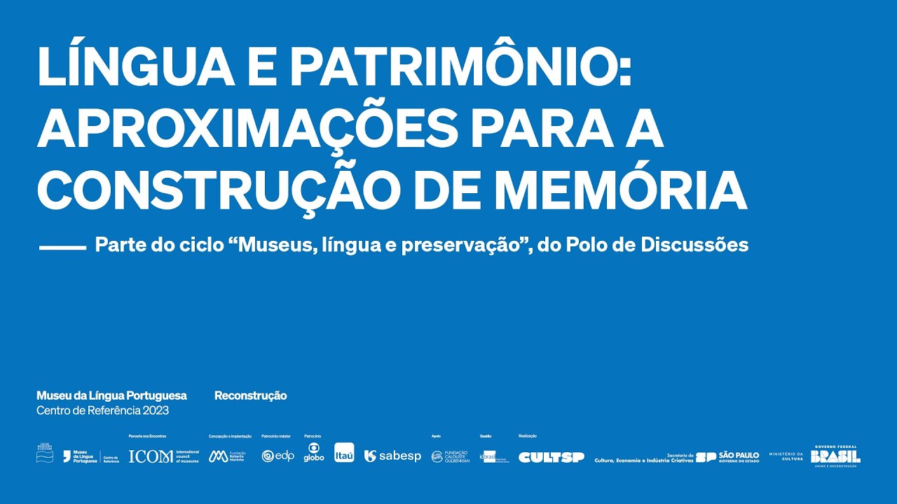 Polo de Discussões – Língua e patrimônio: aproximações para a construção de memória