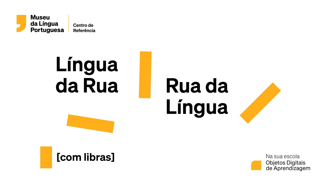 Na sua escola - Língua da Rua, Rua da Língua [LIBRAS]