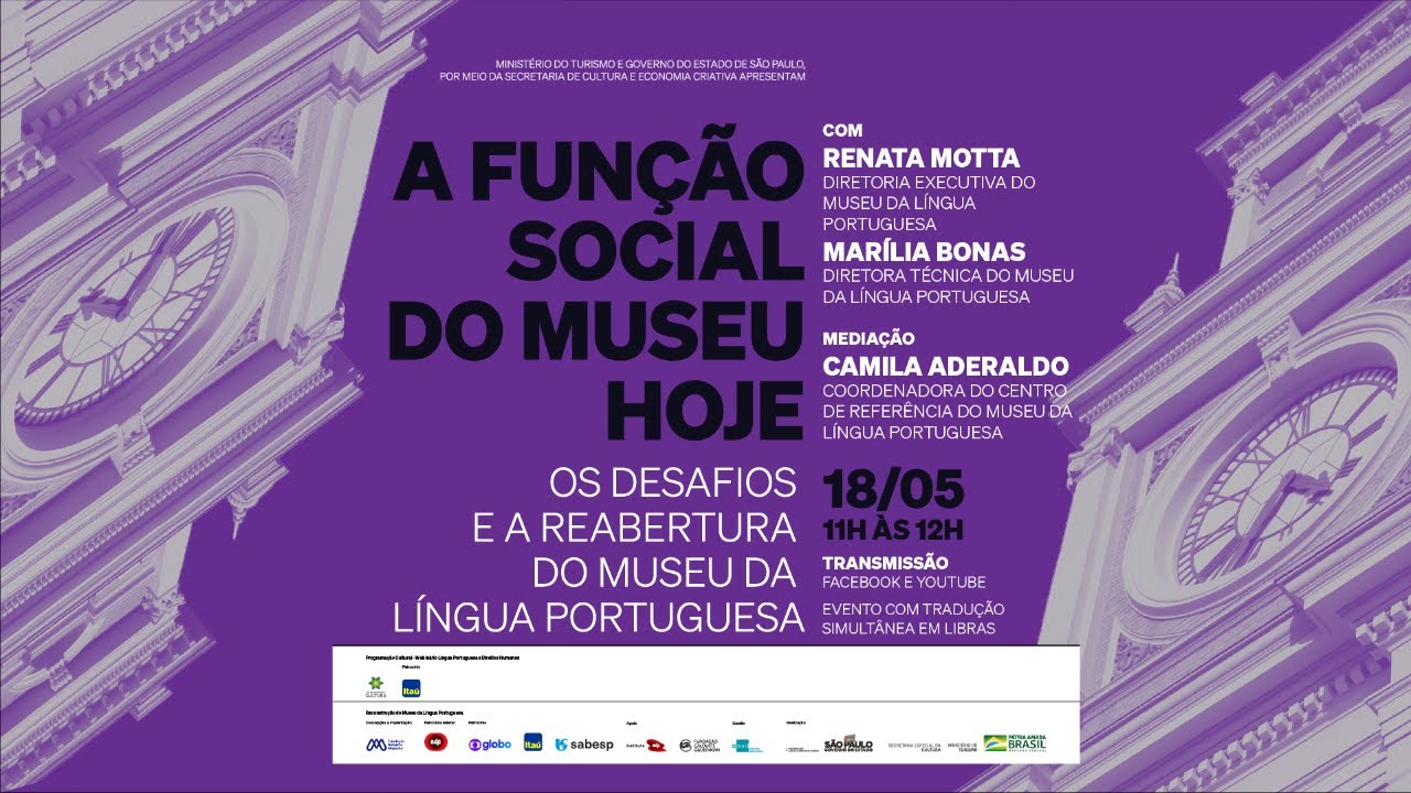 A função social do museu hoje: os desafios e a reabertura do Museu da Língua Portuguesa
