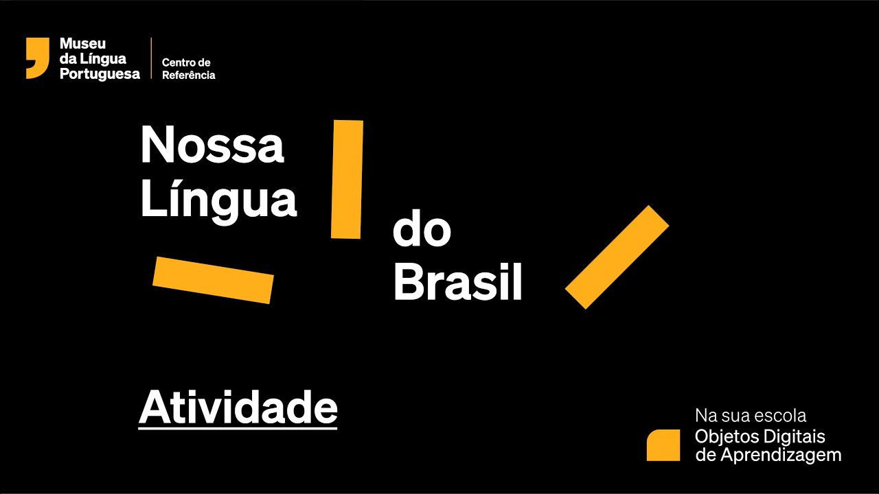 Na sua escola: Nossa Língua do Brasil - Atividade [LIBRAS]