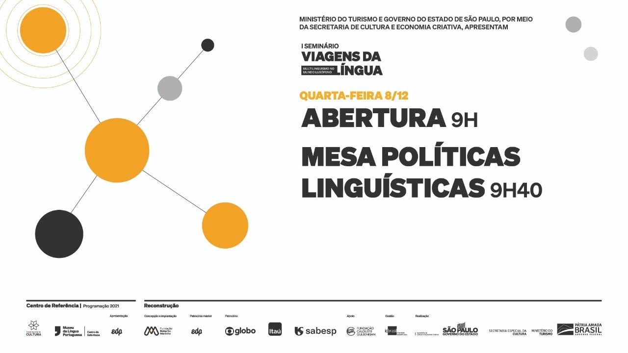 Seminário Viagens da Língua | Conferência de abertura + Mesa Políticas linguísticas